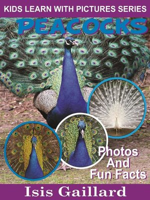 cover image of Peacocks Photos and Fun Facts for Kids